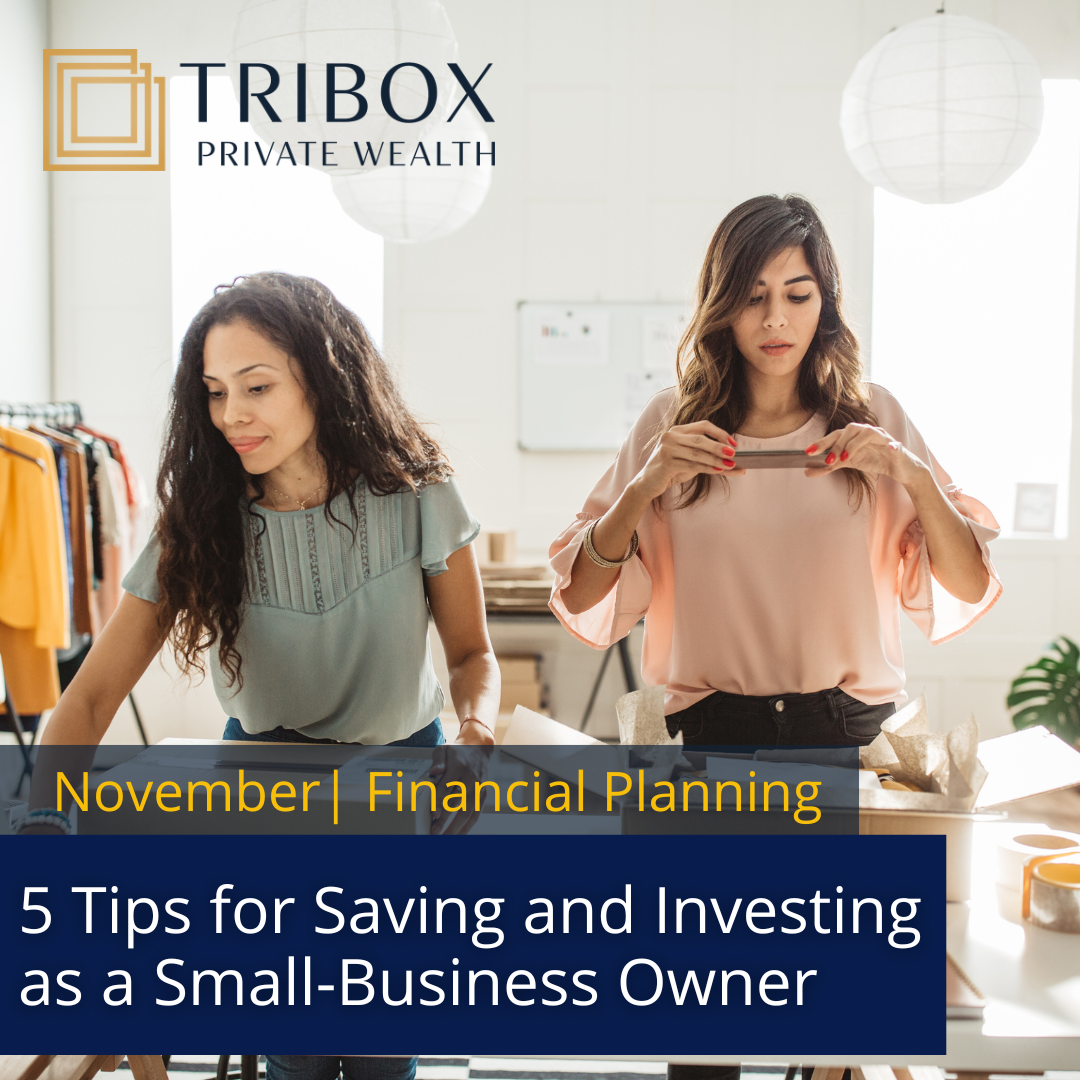 5 Tips for Saving and Investing as a Small-Business Owner 