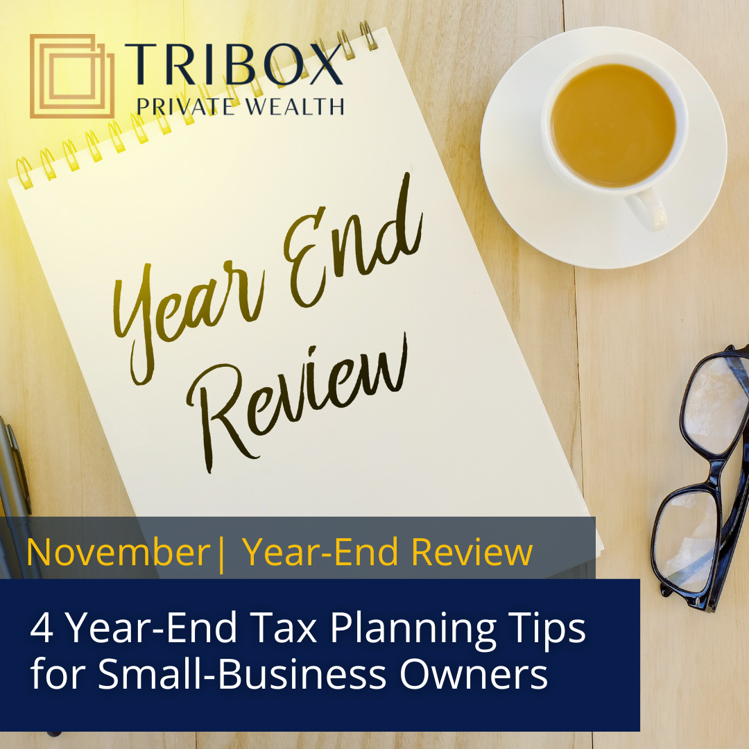 4 Year-End Tax Planning Tips for Small-Business Owners 