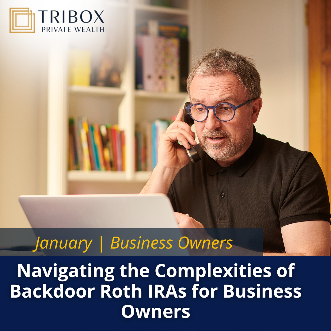 Navigating the Complexities of Backdoor Roth IRAs for Business Owners