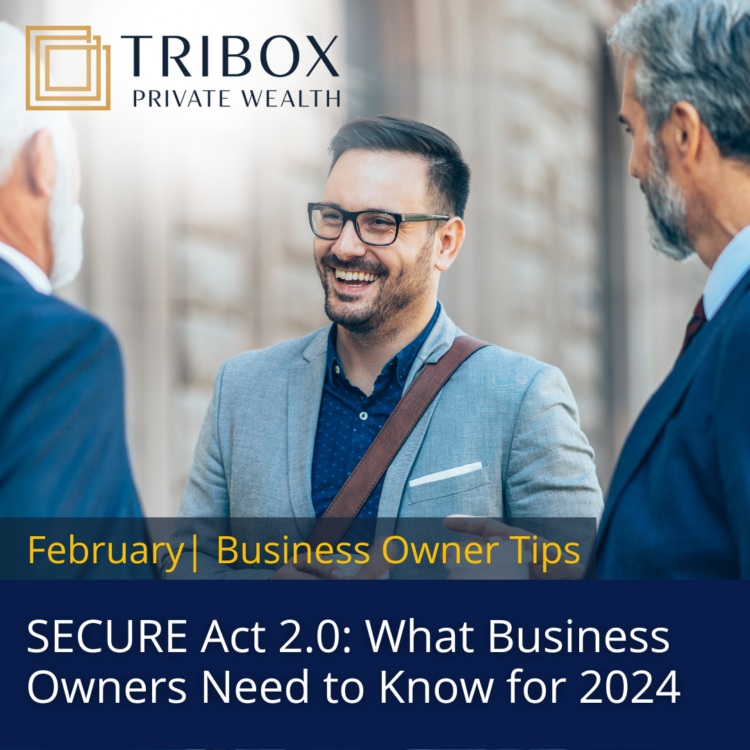 SECURE Act 2.0: What Business Owners Need to Know for 2024