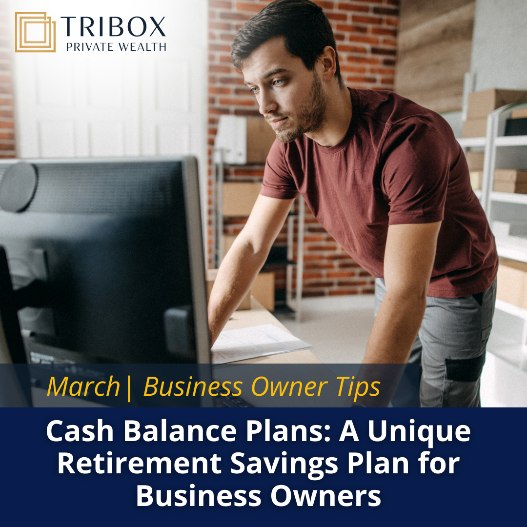 Cash Balance Plans: A Unique Retirement Savings Plan for Business Owners